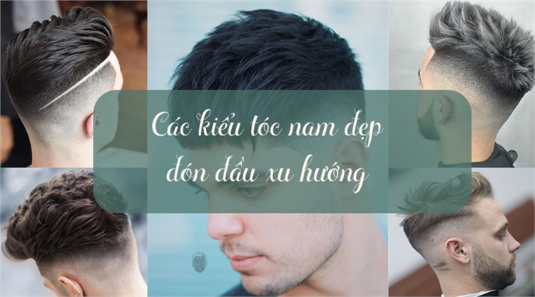TOP 7 Kiểu tóc nam đẹp TRENDING - XU HƯỚNG TÓC NAM